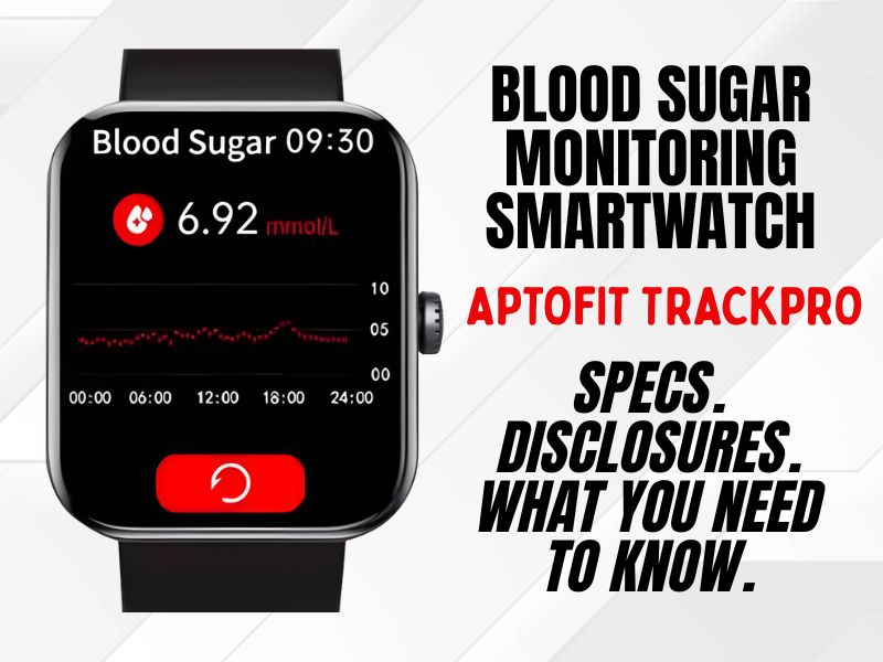Aptofit-TrackPro-Breakdown-What-to-Know-About-the-Blood-Sugar-Monitoring-Smartwatch-Before-You-Buy