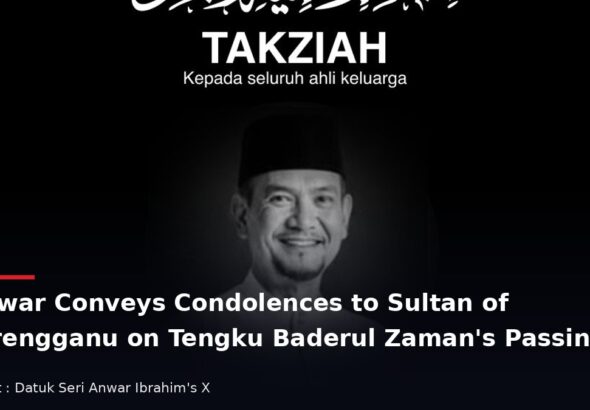 Condolence notice for Tengku Baderul Zaman shared by Datuk Seri Anwar Ibrahim