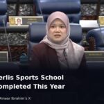 Prime Minister Datuk Seri Anwar Ibrahim on the Sekolah Sukan Malaysia Perlis project