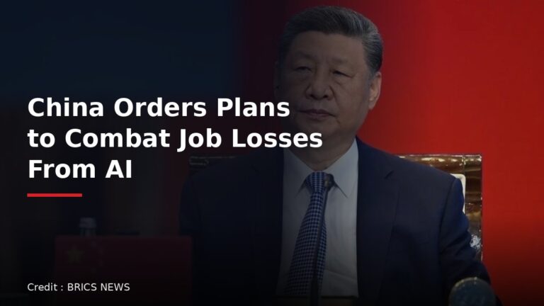 China directs government agencies to draw up plans against AI job losses