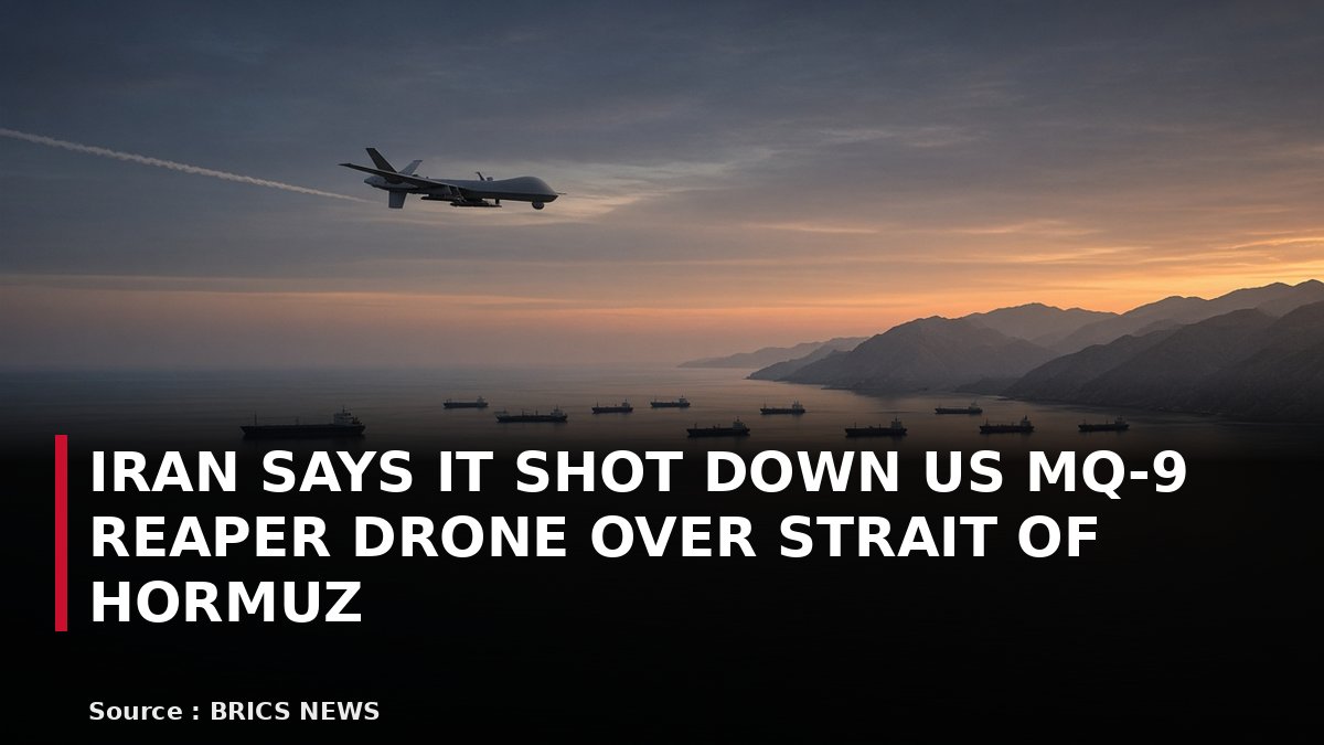 Iran Says It Shot Down US MQ-9 Reaper Drone Over Strait of Hormuz