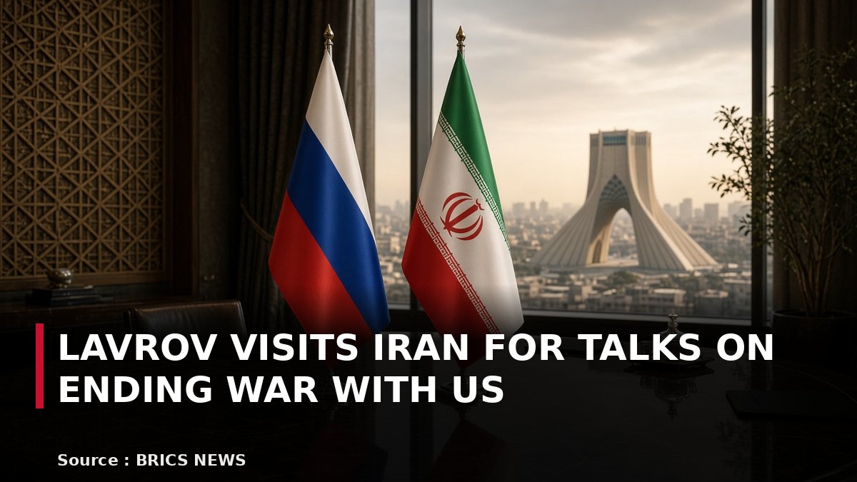 Lavrov Visits Iran for Talks on Ending War With US