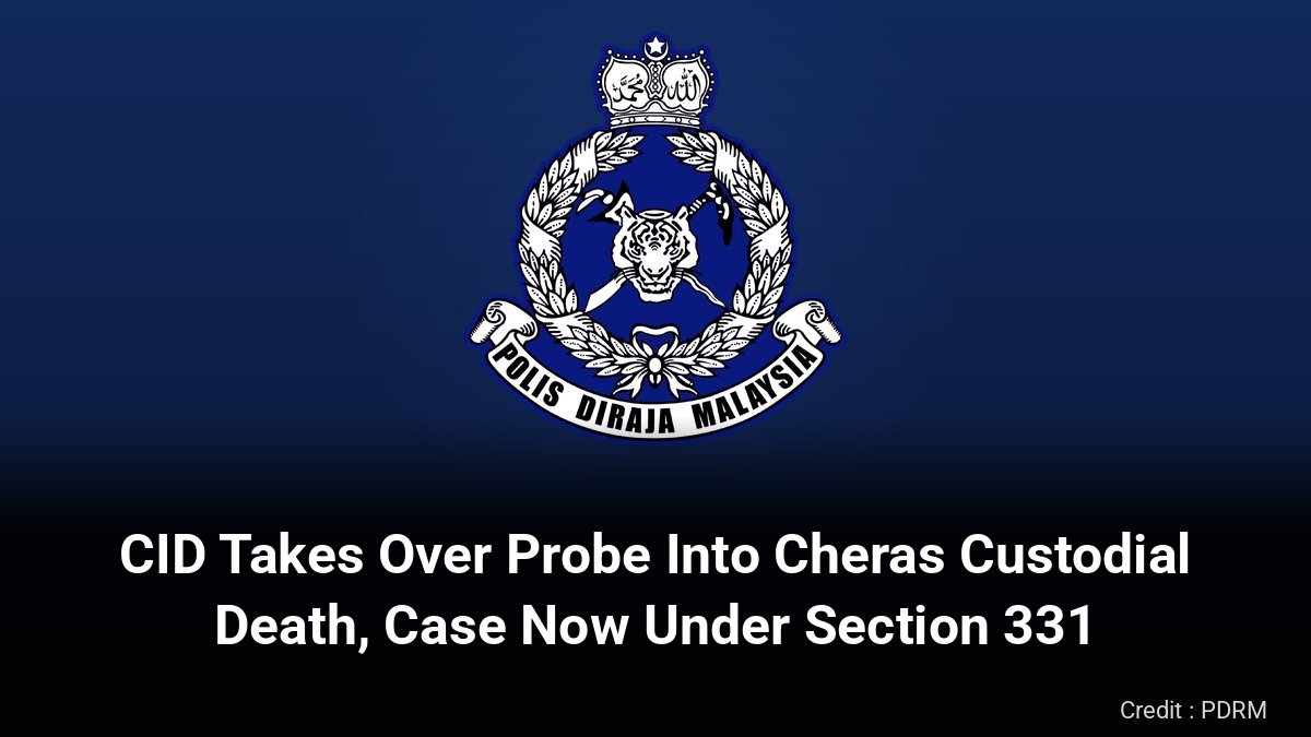 Royal Malaysia Police crest with headline on CID takeover of Cheras custodial death probe