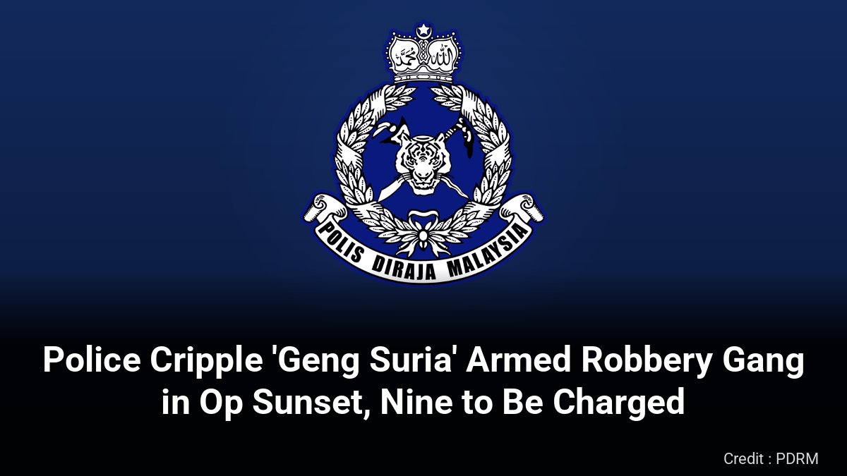 Royal Malaysia Police crest with headline on Op Sunset against Geng Suria