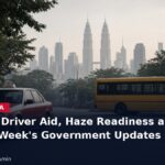 A taxi and a school bus on a hazy Kuala Lumpur street with the headline RM1,000 Driver Aid, Haze Readiness and Port 5G Lead Week's Government Updates