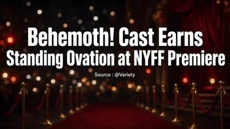 Behemoth! Cast Earns Standing Ovation at NYFF Premiere — Source : @Variety