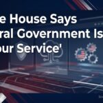 White House says the federal government is at your service; Source : @WhiteHouse
